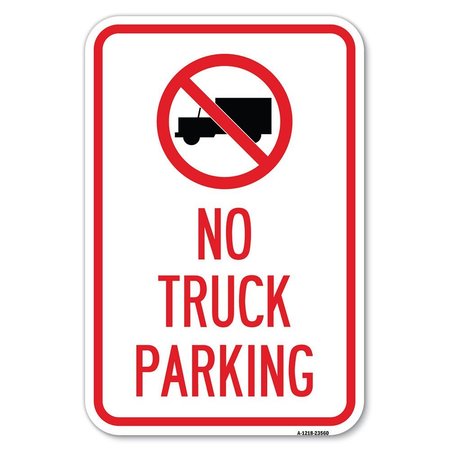 SIGNMISSION No Truck Sign No Truck Parking With Symbol Heavy-Gauge Aluminum Sign, 12" x 18", A-1218-23560 A-1218-23560